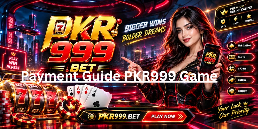 Payment Guide PKR999 Game